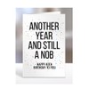 Year Older Nob, Mens 40TH Birthday Card Gifts for Women,