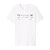 Italian Slang, Nel fiore Dei miei Drammi Premium T-Shirt