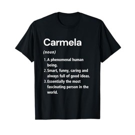 Carmela Name Definition Funny Dictionary T-Shirt