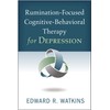 Rumination-Focused Cognitive-Behavioral Therapy for Depression