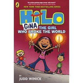 Hilo: Gina The Girl Who Broke the World: A bestselling graphic novel series