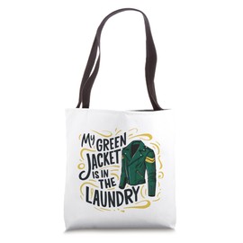 My Jacket Is In The Wash Funny Master Golf Lover Winner Men Tote Bag