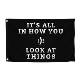 3x5 Feet Inspirational Positive Quotes "It’s All In How You Look At Things" Wall Flags - Motivational Entrepreneur Poster Prints - Wall Flag for Indoor and Outdoor - Improvement Wall Decor for Home
