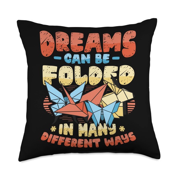 Dreams Can Be Folded In Many Different Ways - Origami