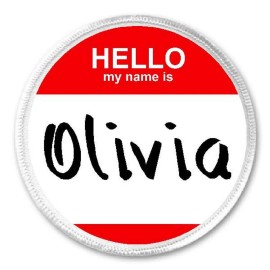 Unbranded Hello My Name Is Olivia - 3" Sew/Iron On Patch Badge Tag Label Customizable
