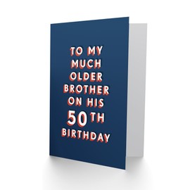Artery8 To Much Older Brother 50 Year Old 40th Funny For Him Birthday Card