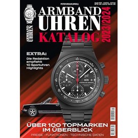 Armbanduhren Katalog 2023/2024: Über 100 Top-Marken im Überblick. DAS Standardwerk für alle Uhrmacher, Sammler und Uhrenfans