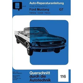 Ford Mustang GT Band 1: Fairlane . Comet . Falcon (Reparaturanleitungen)