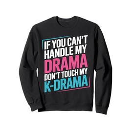 K-Drama Addict Korean Drama Oppa South Korea Sweatshirt