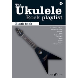 The Ukulele Rock Playlist: The Black Book (The Ukulele Playlist)