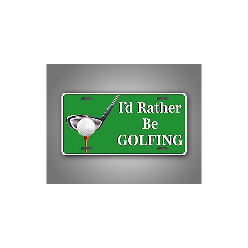 I'd Rather Be Golfing License Plate Golf Ball Golfer Auto