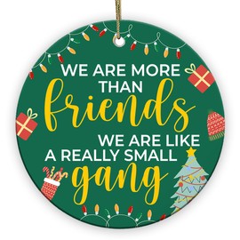 Decorlion 2024 Christmas Ornament - We're More Than Friends Small Gang Friends Ceramic Ornament, Christmas Tree Decoration, Gifts for BestiesCoworkers, Brother, Sisters, Bestie, Friends