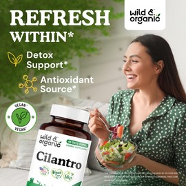 Wild & Organic Cilantro Capsules 800 mg - Detox & Antioxidant Support - Cilantro Powder Supplement - Coriander Leaf - Vegan, No Fillers, Non-GMO - 90 Count