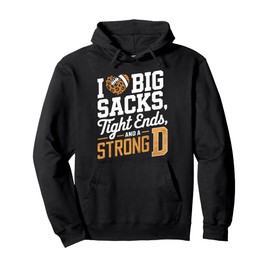 I Love Big Sacks Tight Ends And Strong D - Heart Football Pullover Hoodie