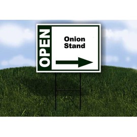 Onion Stand Open Right Arrow Green Single Sided 18x24 in Yard Road Sign w/Stand