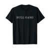 BULL GANG T-Shirt