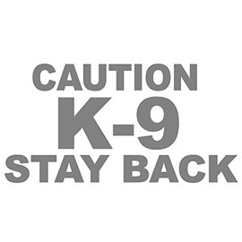 StickerDad Caution K-9 Stay Back V1 Vinyl Decal for Windows, Walls, Bumpers, Laptop, Lockers, etc (Silver, 6 Inches)