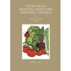 Vegetables Natural Pests and Diseases Control: Authorised in organic farming