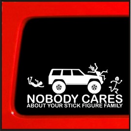 Sticker Connection | Stick Figure Family Sticker for Jeep Cherokee | Stick Figure Family Nobody Cares Funny Truck White Decal Bumper Sticker Decal 3.7"x8" (White)