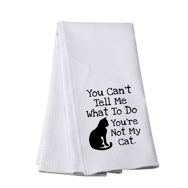 PWHAOO Cat Kitchen Towel You Can't Tell Me What to