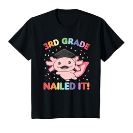 Kids 3rd Grade Nailed It Axolotl Graduation T-Shirt