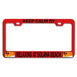 Custom Brother - Keep Calm by Relaxing at Solana Beach Beach Summer Surf Surfing Red Steel Auto SUV License Plate Frame License Tag Holder, J37