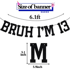 Black Glitter Bruh I'm 13 Banner, It's My 13th Birthday/Happy 13th Birthday, Funny 13th Birthday Party Decorations Supplies