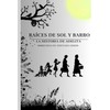 Raíces de sol y barro: La historia de Adelita