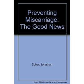 Preventing Miscarriage: The Good News