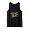 Vaping Sucks Anti-Vaping Awareness ----- Tank Top