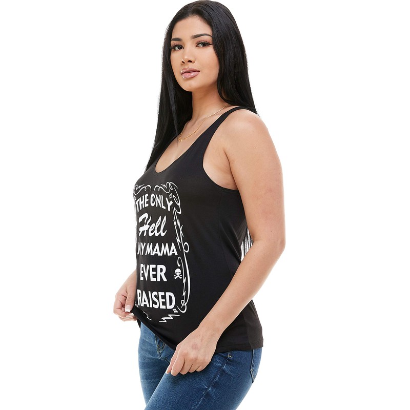 TRAILS The ONLY Hell My Mama Ever Raised Tank TOP
