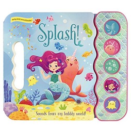 Splash! Splash-tastic Under the Sea Sounds (Early Bird Sound Books 5 Button)