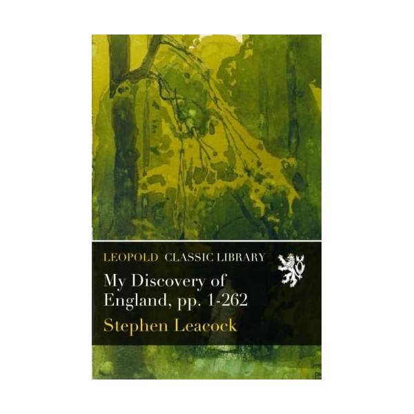 My Discovery of England, pp. 1-262