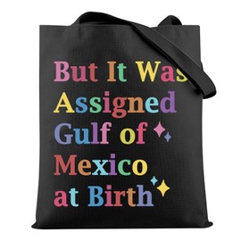 Political Statement Gulf Coast Lover Gift Mexico Vacation Gift Mexico Beach Tote Bag (at birth B)