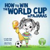 How to Win the World Cup in Pajamas: Mental Toughness