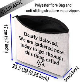 Inspirational Quote Makeup Bag Music Gift Dearly Beloved We are Gathered Here Today Called Life Cosmetic Bag for Fans, Dearly Beloved
