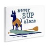 Stupell Industries Never Paddleboard Alone Dog Wall Plaque Art Design