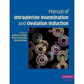 Manual of Intrauterine Insemination and Ovulation Induction