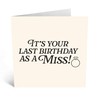 Central 23 Milestone Birthday Card - 'LAST BIRTHDAY AS A