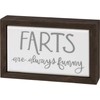 Primitives by Kathy Farts are Always Funny Box Sign Mini