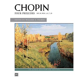 Chopin: Four Preludes: Op. 28