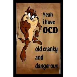 Handmade Yeah I Have OCD Old Cranky Dangerous Refrigerator Fridge MAGNET