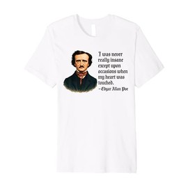 Edgar Allan Poe Quote Gothic Portrait, Raven Nevermore Gift Premium T-Shirt