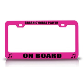 Custom Brother - Crash CYMBAL Player ON Board Music Musician Metal Car SUV Truck License Plate Frame Pn y9