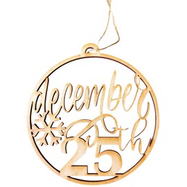 December 25th Ornament, Christmas Day Ornaments 2020, Laser Cut Wooden Keepsake, Stocking Stuffer, Christmas Custom Gift Ideas for Mom and Dad,