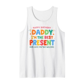 Happy Birthday Daddy Best Present Funny & Cute Kids Design Tank Top