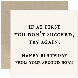 Funny Birthday Card for Dad from Second Born Son or Daughter - If At First You Don't Succeed - Hilarious Card for Mum or Dad - Parents Birthday Cards - Joke Birthday Card | Blank Inside
