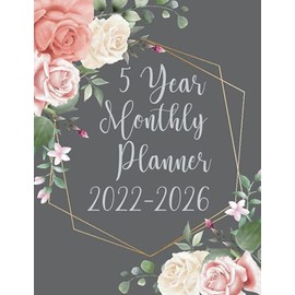 5 Year Monthly Planner 2022-2026: At a Glance 60 Months Monthly & Weekly Large Schedule Organizer & Agenda with Projects-Notes-Goals,lovely gift birthday, Christmas For Teacher, Student, Women