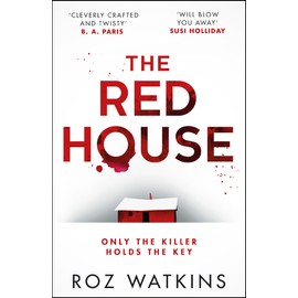The Red House: Discover the new gripping and twisty psychological thriller for 2025