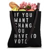 Vote for Change Election 2024 Graphic design Tote Bag